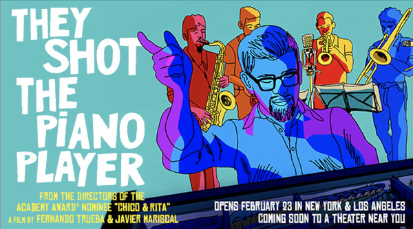 'They Shot The Piano Player' starts Friday, February 23 in New York and Los Angeles